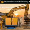 Integrated pneumatic sandblasting machine